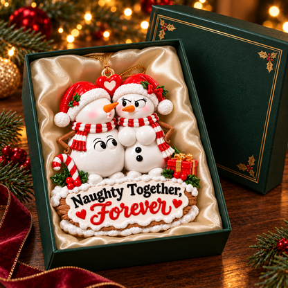 Naughty Together, Forever – Funny Snowman Couple Christmas Ornament